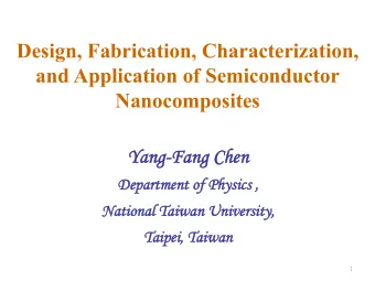 Design, Fabrication, Characterization,  and Application of Semiconductor Nanocomposites  Yang