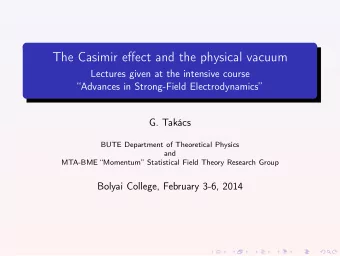 The Casimir effect and the physical vacuum  Lectures given at the intensive course  Advances in