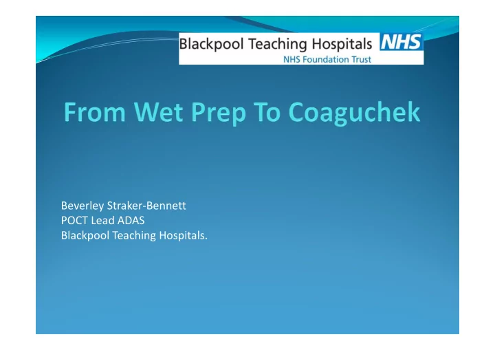 beverley straker bennett poct lead adas blackpool