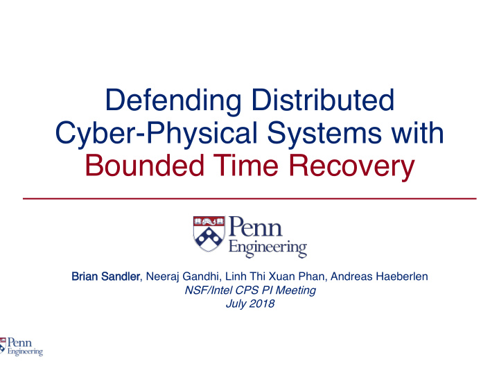 defending distributed cyber physical systems with bounded