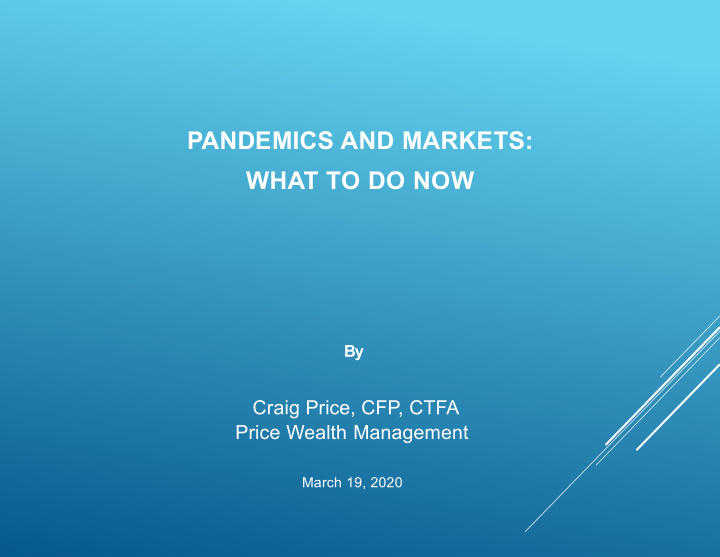 pandemics and markets what to do now