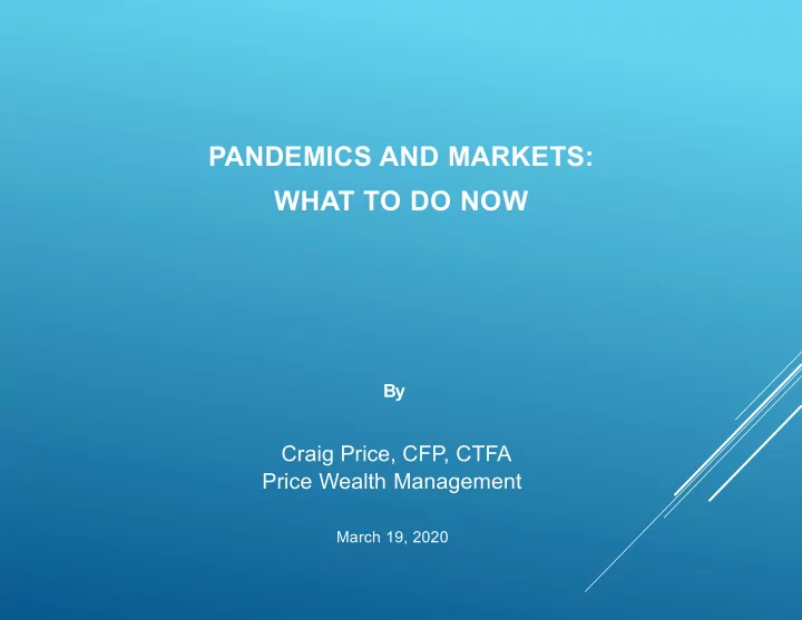 pandemics and markets what to do now