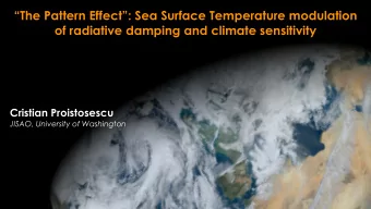 The Pattern Effect: Sea Surface Temperature modulation  of radiative damping and climate
