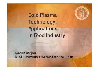 Cold Plasma  Cold Plasma  Technology:  Technology:  Applications  Applications  in Food Industry