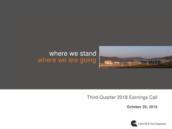 where we stand  where we are going  Third-Quarter 2018 Earnings Call  October 26, 2018