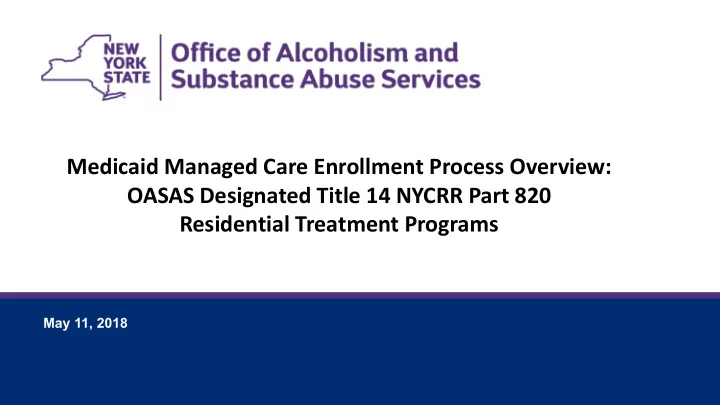 medicaid managed care enrollment process overview oasas