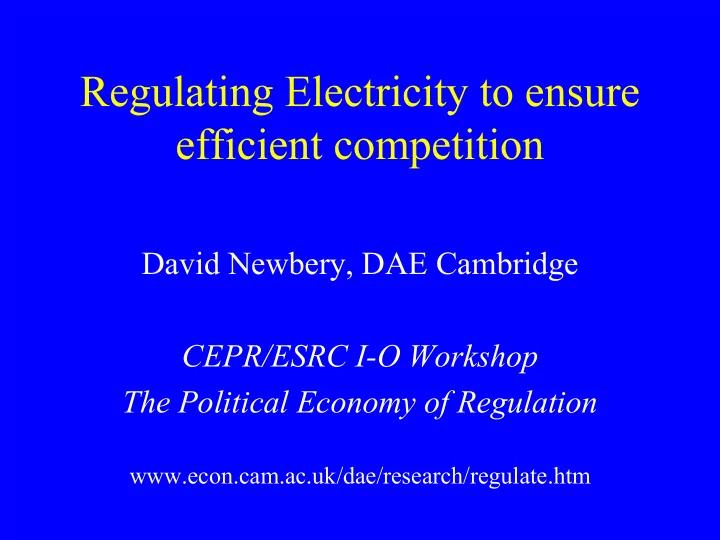 david newbery dae cambridge cepr esrc i o workshop the