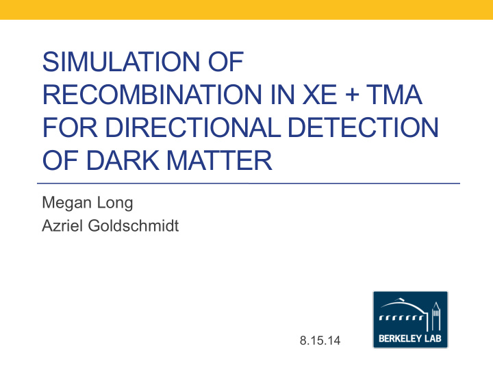 simulation of recombination in xe tma for directional