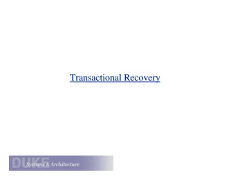 Transactional Recovery  Transactional Recovery  Transactions: ACID Properties  Transactions: ACID