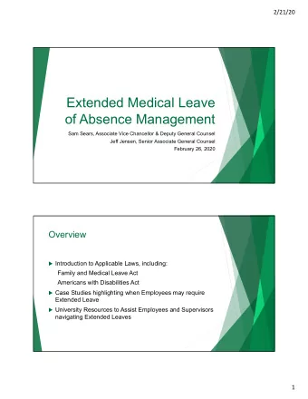 Extended Medical Leave  of Absence Management  Sam Sears, Associate Vice Chancellor &amp; Deputy
