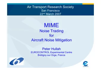 MIME  Noise Trading  for  Aircraft Noise Mitigation  Peter Hullah  EUROCONTROL Experimental Centre