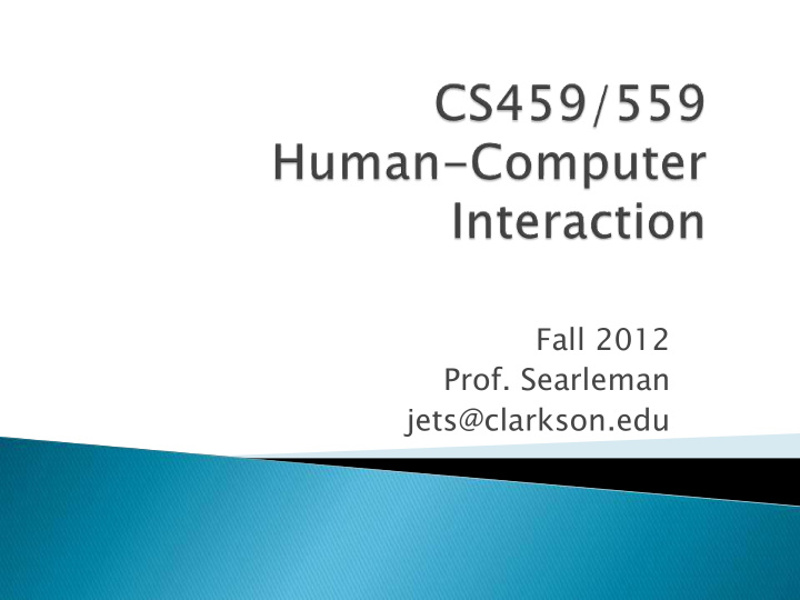 fall 2012 prof searleman jets clarkson edu