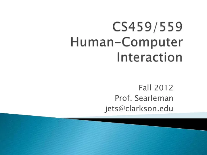 fall 2012 prof searleman jets clarkson edu