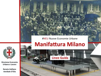 Manifa&amp;ura Milano  Linee Guida  Direzione Economia  Urbana e Lavoro  Renato Galliano  1