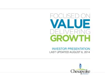INVESTOR PRESENTATION  LAST UPDATED AUGUST 6, 2014  FORWARD-LOOKING STATEMENTS   This
