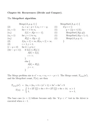 Chapter 04: Recurrences (Divide and Conquer). The MergeSort algorithm . Merge( A, p, q, r ) {