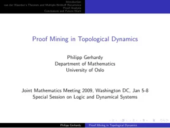 Proof Mining in Topological Dynamics  Philipp Gerhardy  Department of Mathematics  University of