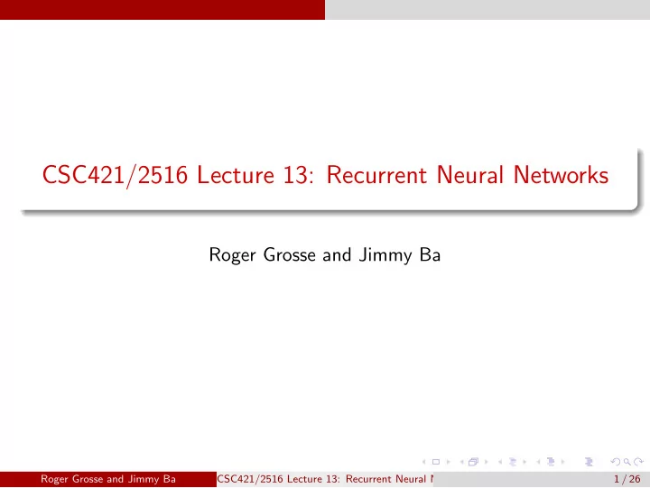 csc421 2516 lecture 13 recurrent neural networks