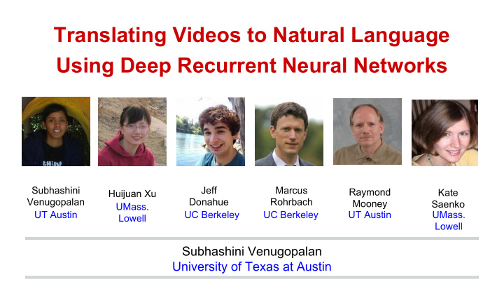 translating videos to natural language using deep