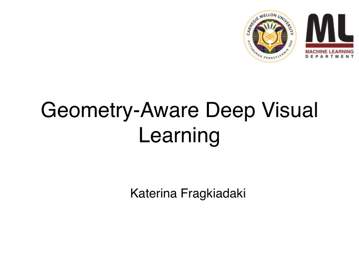 geometry aware deep visual learning