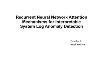 Recurrent Neural Network Attention  Mechanisms for Interpretable  System Log Anomaly Detection