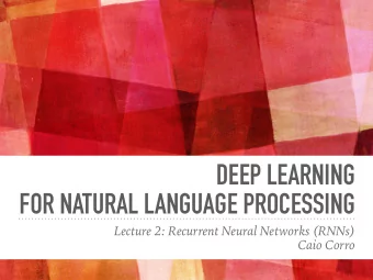 DEEP LEARNING  FOR NATURAL LANGUAGE PROCESSING  Lecture 2: Recurrent Neural Networks (RNNs)  Caio