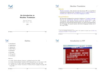 Machine Translation  2  Wikipedia  Machine translation, often referred to by the acronym MT, is a