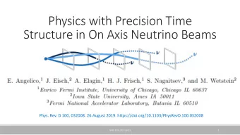 Physics with Precision Time  Structure in On Axis Neutrino Beams  Phys. Rev. D 100, 032008. 26