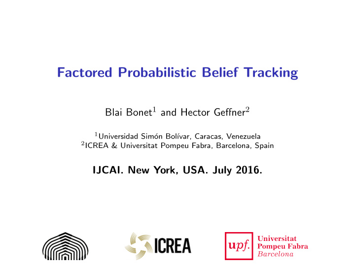 factored probabilistic belief tracking