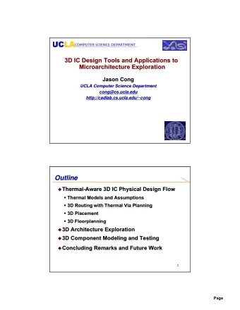 Outline  Outline  Thermal  Thermal-  -Aware 3D IC Physical Design Flow  Aware 3D IC Physical