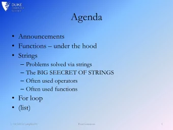 Agenda  Announcements  Functions  under the hood  Strings  Problems solved via