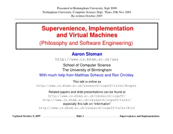 Supervenience, Implementation  and Virtual Machines  (Philosophy and Software Engineering)  Aaron