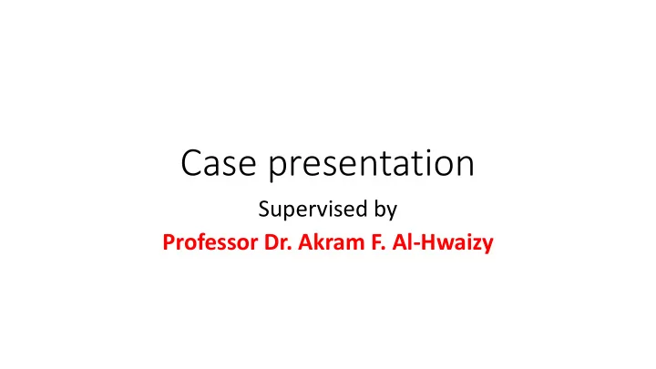 case presentation