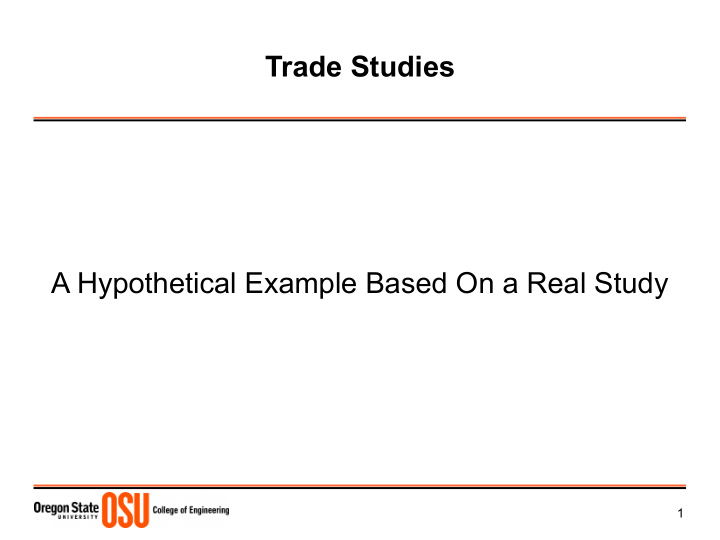 trade studies a hypothetical example based on a real study