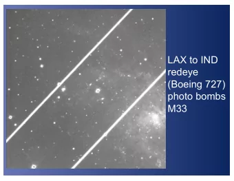 LAX to IND  redeye  (Boeing 727)  photo bombs  M33  A Survey of Luminous Stars in  M31 and M33