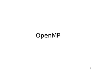 OpenMP  1  What is OpenMP?   An Application Program Interface (API)  used to explicitly direct