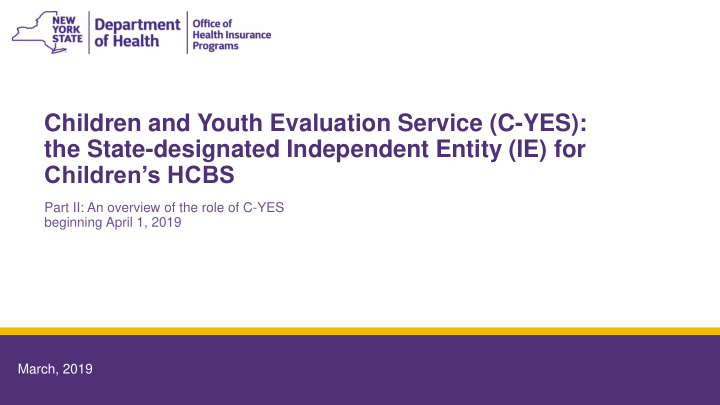 children and youth evaluation service c yes the state