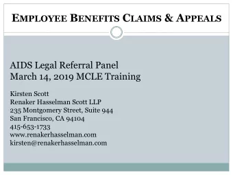 What Kind of Benefits Are We Talking About?  2  Employee benefits under a benefit plan or statute,