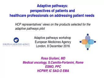 Adaptive pathways:  perspectives of patients and  healthcare professionals on addressing patient
