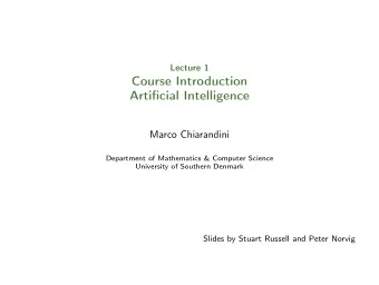 Course Introduction  Artificial Intelligence  Marco Chiarandini  Department of Mathematics &amp;