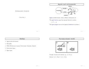 A  B  Rationality  PEAS (Performance measure, Environment, Actuators, Sensors)