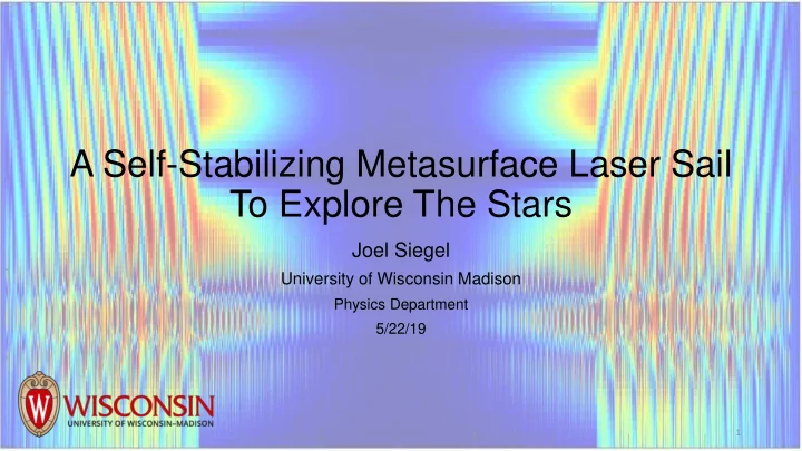 a self stabilizing metasurface laser sail