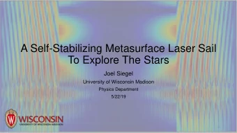 A Self-Stabilizing Metasurface Laser Sail  To Explore The Stars  Joel Siegel  University of
