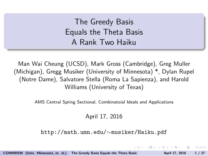 the greedy basis equals the theta basis a rank two haiku