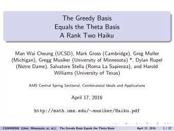 The Greedy Basis  Equals the Theta Basis  A Rank Two Haiku  Man Wai Cheung (UCSD), Mark Gross