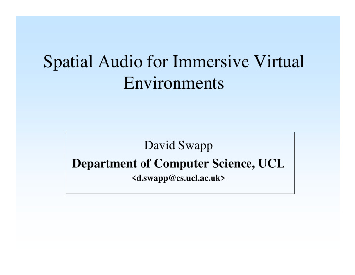 spatial audio for immersive virtual environments