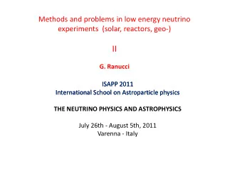 II  G. Ranucci  ISAPP 2011  ISAPP 2011  ISAPP 2011  ISAPP 2011  International School on