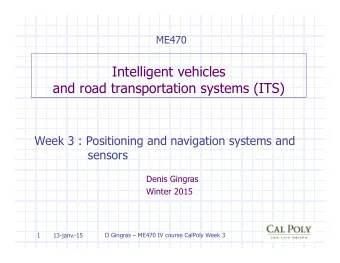 Intelligent vehicles  and road transportation systems (ITS)  Week 3 : Positioning and navigation