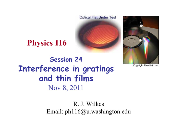 physics 116 session 24 interference in gratings and thin