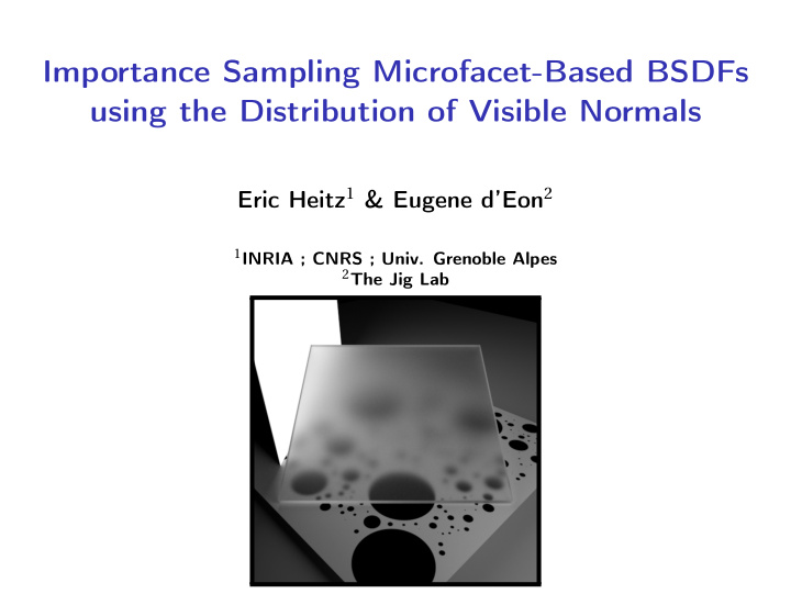 importance sampling microfacet based bsdfs using the